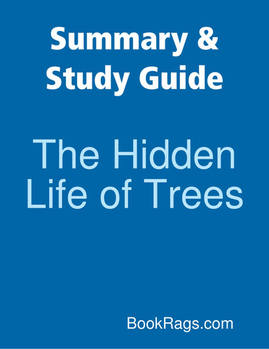 Summary & Study Guide: The Hidden Life of Trees