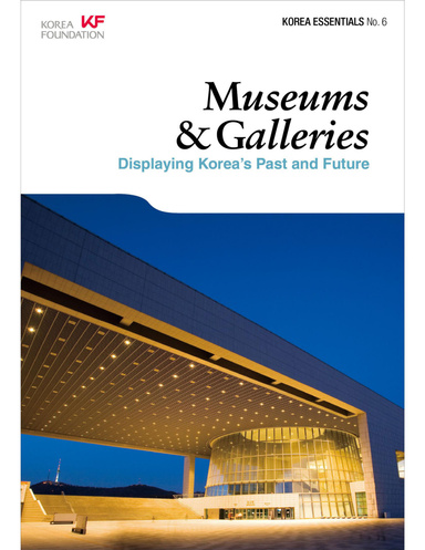 Museums & Galleries: Displaying Korea's Past and Future