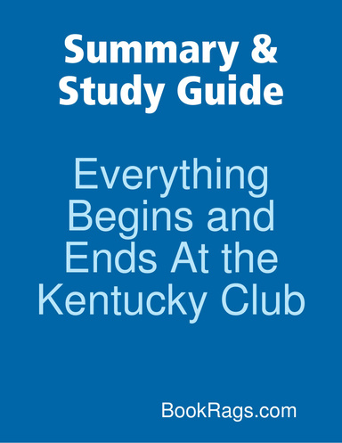 Summary & Study Guide: Everything Begins and Ends At the Kentucky Club