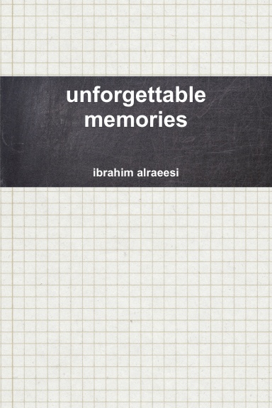 unforgettable memories