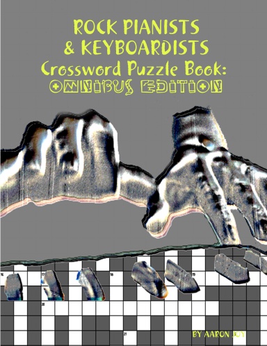 Rock Pianists & Keyboardists Crossword Puzzle Book: Omnibus Edition