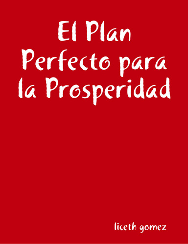 El Plan Perfecto para la Prosperidad