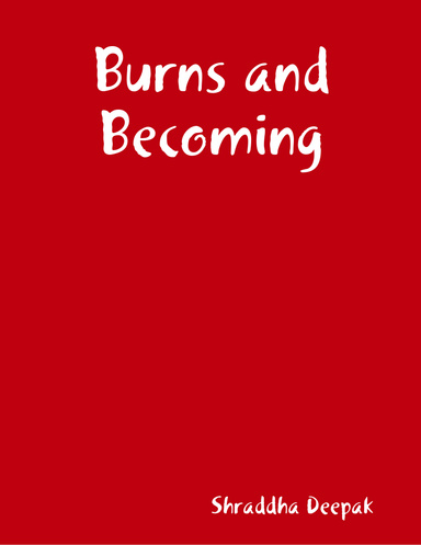 Burns and Becoming