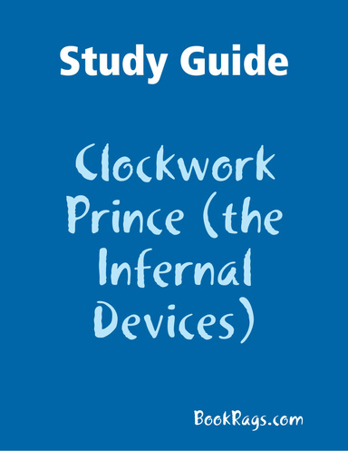 Study Guide: Clockwork Prince (the Infernal Devices)