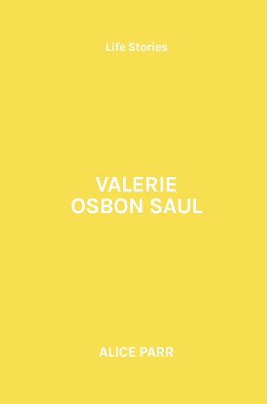 Life Stories from Valerie Osbon Saul as told and written by Alice Parr