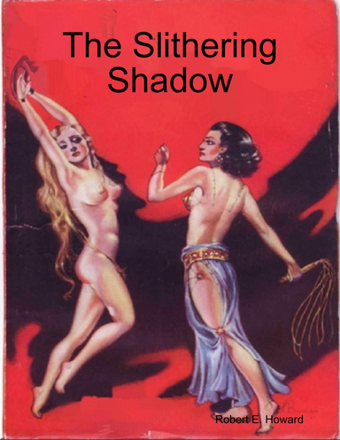 The Slithering Shadow