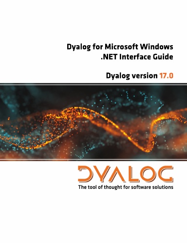 Dyalog for Microsoft Windows .NET Interface Guide (version 17.0)