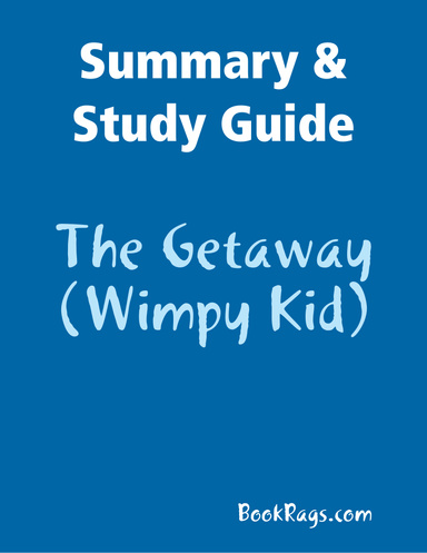 Summary & Study Guide: The Getaway (Wimpy Kid)