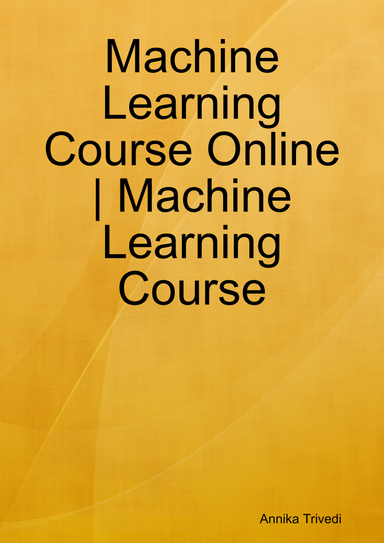 Machine Learning Course Online | Machine Learning Course