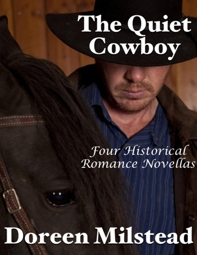 The Quiet Cowboy: Four Historical Romance Novellas