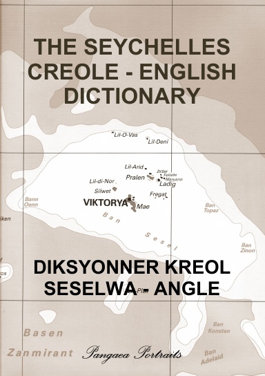 THE SEYCHELLES CREOLE - ENGLISH DICTIONARY
