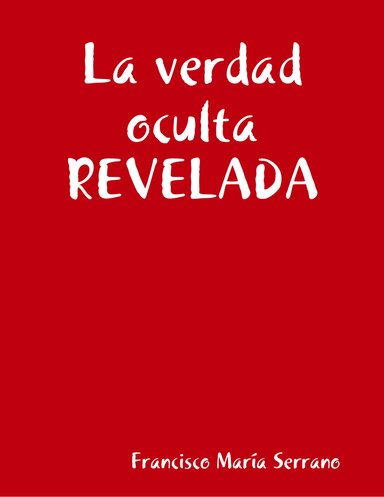 La verdad oculta REVELADA