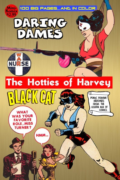 Daring Dames: The Hotties Of Harvey