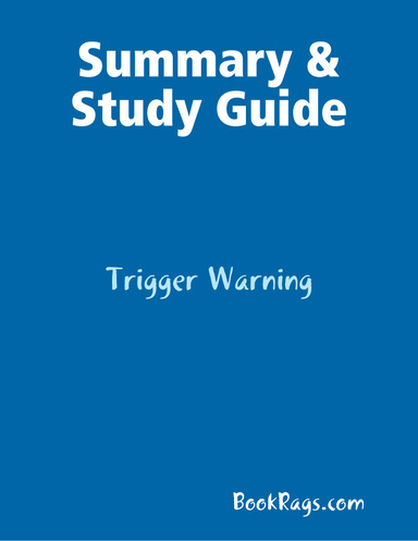 Summary & Study Guide: Trigger Warning