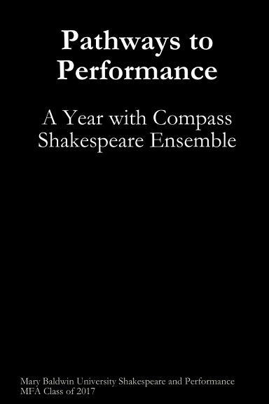 Pathways to Performance: A Year with Compass Shakespeare Ensemble