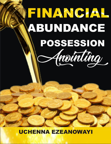 Financial Abundance Possession Anointing