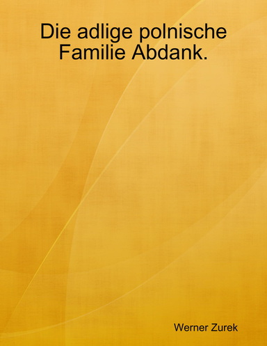 Die adlige polnische Familie Abdank.