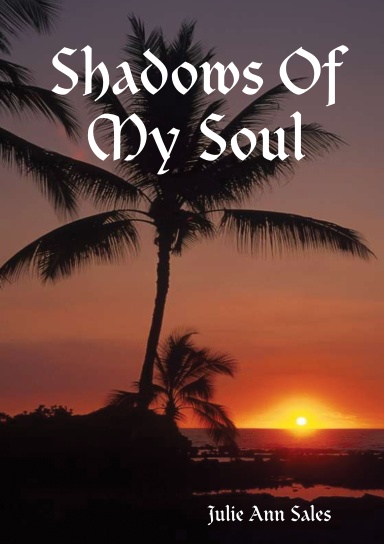 Shadows Of My Soul