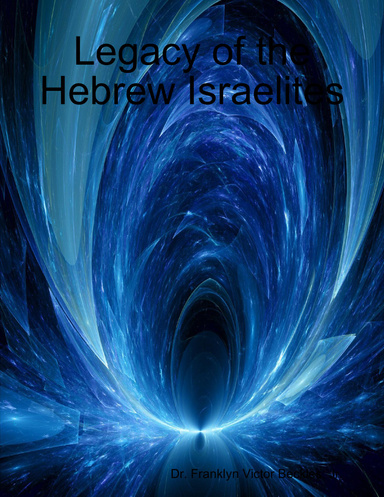 Legacy of the Hebrew Israelites