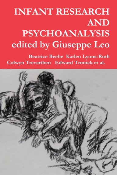 INFANT RESEARCH AND PSYCHOANALYSIS