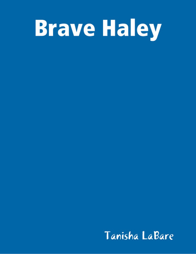 Brave Haley