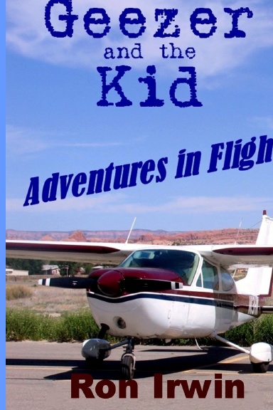 GEEZER and the KID  Adventures in Flight