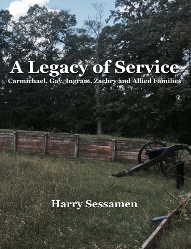 A Legacy of Service: Carmichael, Gay, Ingram, Zachry and Allied Families