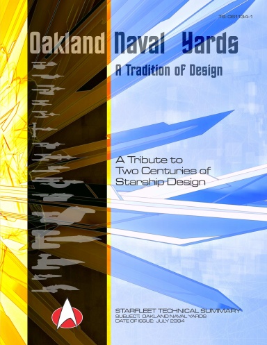 Starfleet Technical Summary: Oakland Naval Yards