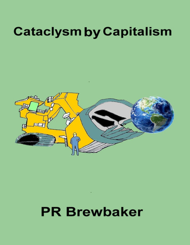 Cataclysm By Capitalism