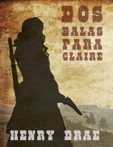 DOS BALAS PARA CLAIRE