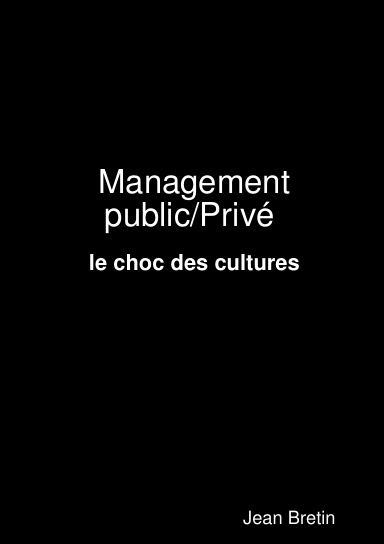 Management public/Privé : le choc des cultures