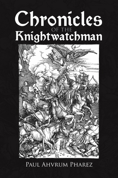 Chronicles of the Knightwatchman