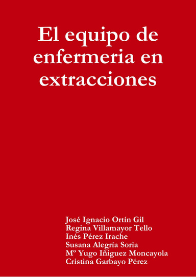 El equipo de enfermeria en extracciones
