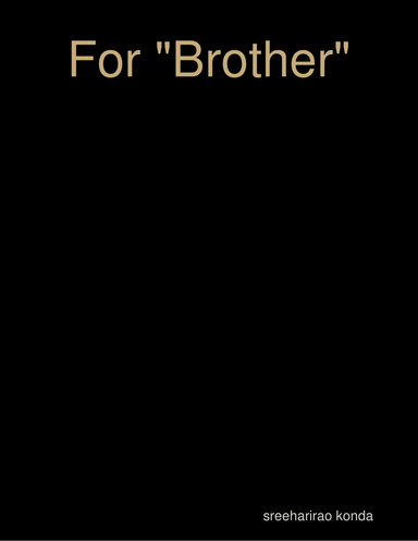 For "Brother"