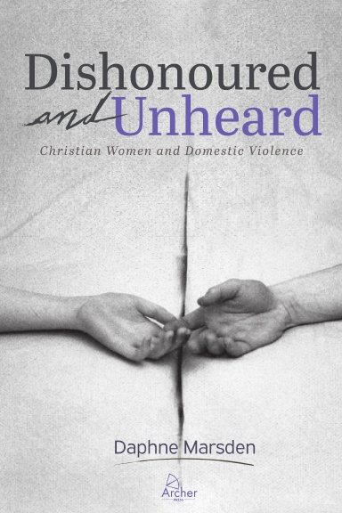 Dishonoured and Unheard: Christian Women and Domestic Violence