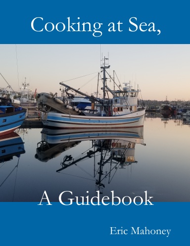 Cooking at Sea, A Guidebook