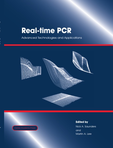Real-Time PCR: Advanced Technologies and Applications