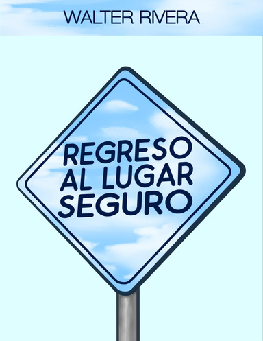 Regreso al Lugar Seguro