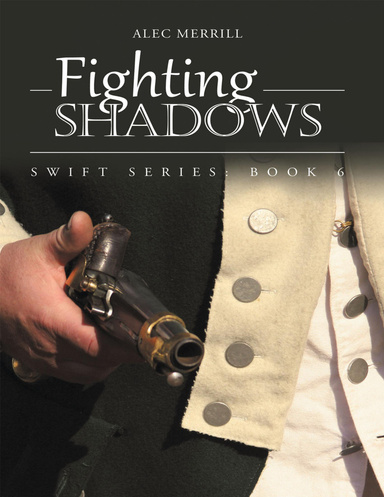 Fighting Shadows: Swift Series: Book 6