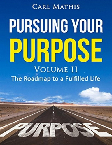 Pursuing Your Purpose Volume II