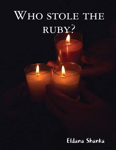 Who stole the ruby?