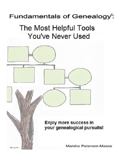 Fundamentals of Genealogy: The Most Helpful Tools You've Never Used
