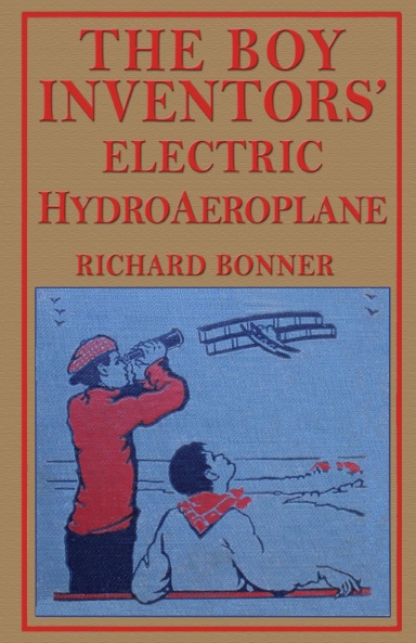 5-The Boy Inventors' Electric HydroAeroplane