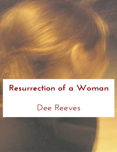Resurrection of a Woman