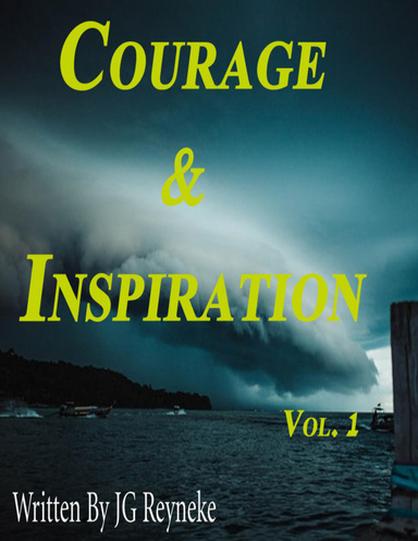 "Courage & Inspiration".