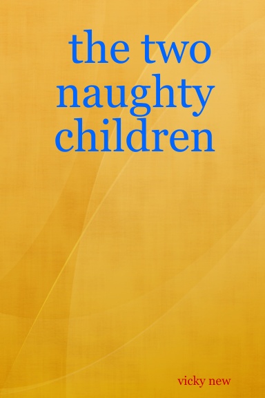 the two naughty children