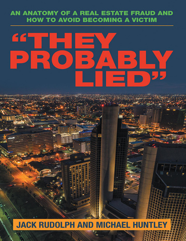 “They Probably Lied”: An Anatomy of a Real Estate Fraud and How to Avoid Becoming a Victim