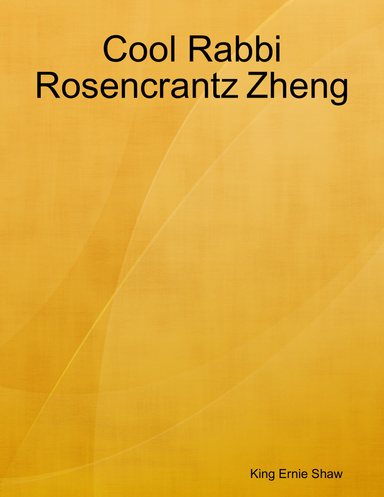 Cool Rabbi Rosencrantz Zheng