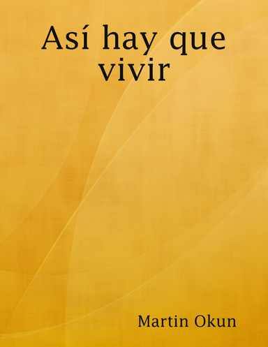 Así hay que vivir
