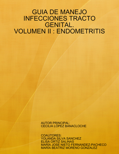 GUIA DE MANEJO INFECCIONES TRACTO GENITAL. VOLUMEN II